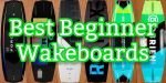 5 excellent beginner wakeboard packages