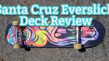 Santa Cruz Everslick Skateboard Review