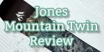 Jones Mountain Twin Review 2024
