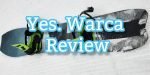 yes warca snowboard header for review