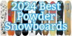 best powder snowboards 2024