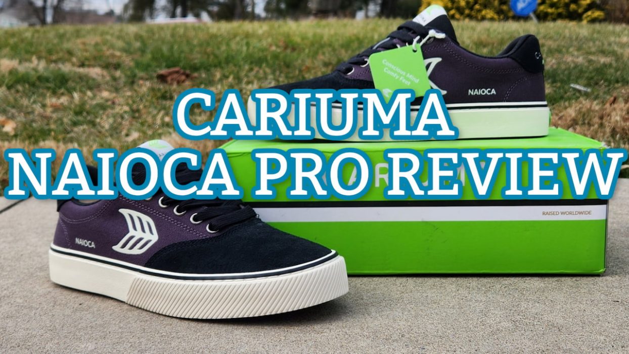 Cariuma Naioca Pro Skate Shoes Review Board of the World