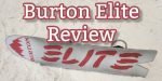 Burton Elite Snowboard Review Header