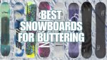 best snowboards for butters