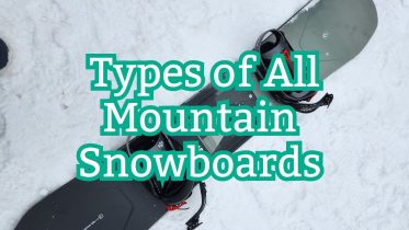 types of all mountain snowboards
