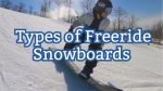 types of freeride snowboards