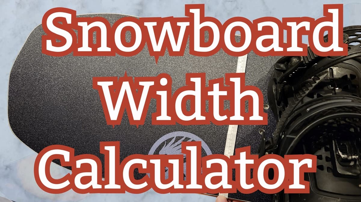 Snowboard Waist Width Calculator