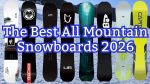 The Best All Mountain Snowboards for 2026