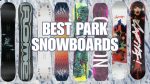 best park snowboards 2026