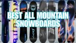 The Best All Mountain Snowboards for 2027